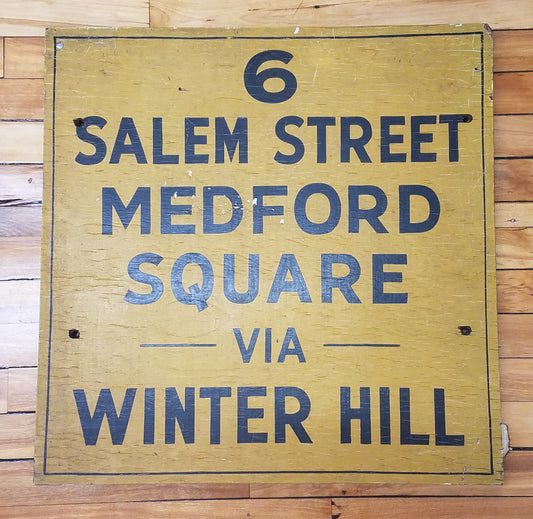 Sullivan Square Station Surface Route Sign: 6 Salem Street Medford Square via Winter Hill