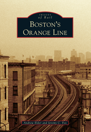 Boston's Orange Line Book