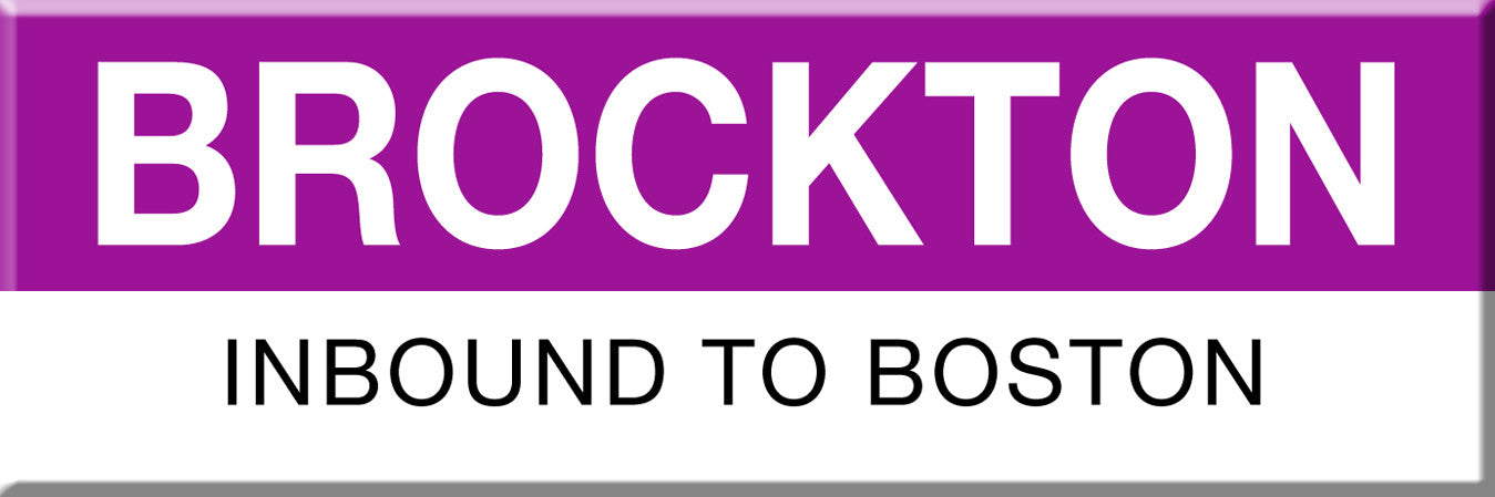 Commuter Rail Station Magnet: Brockton; Inbound to Boston