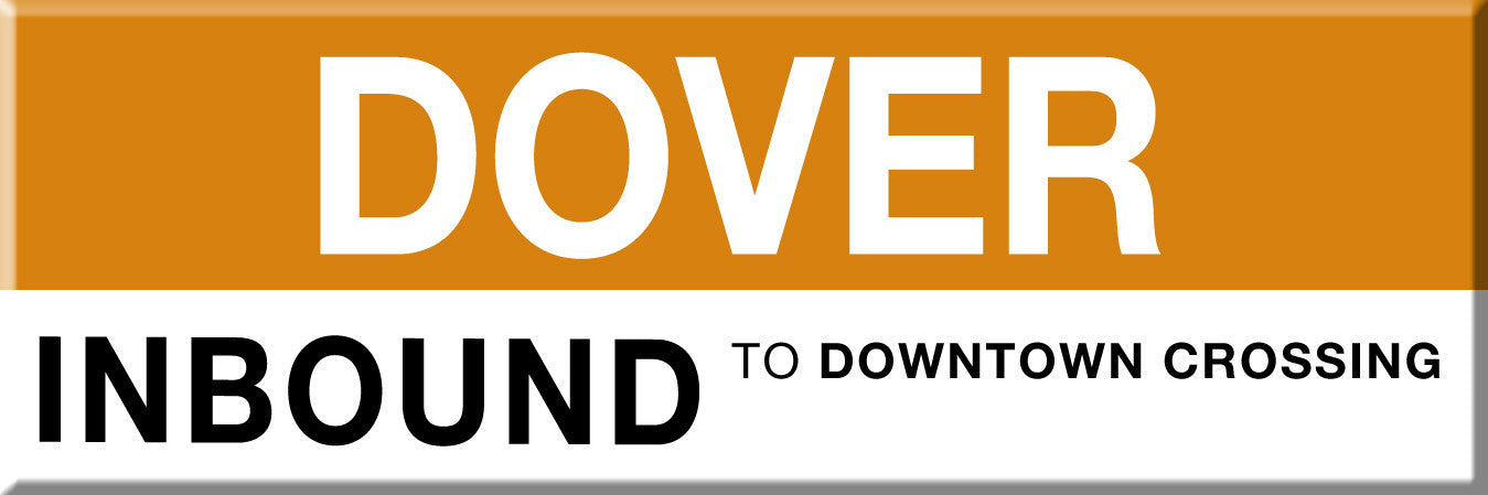Orange Line Station Magnet: Dover; Inbound to Downtown Crossing