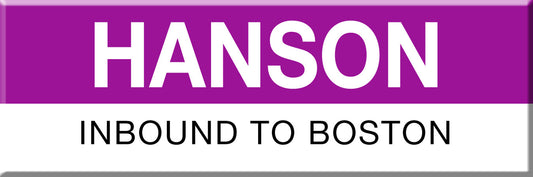 Commuter Rail Station Magnet: Hanson; Inbound to Boston