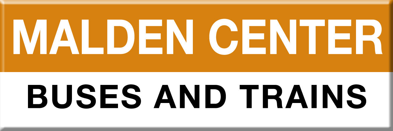 Orange Line Station Magnet: Malden Center; Buses and Trains