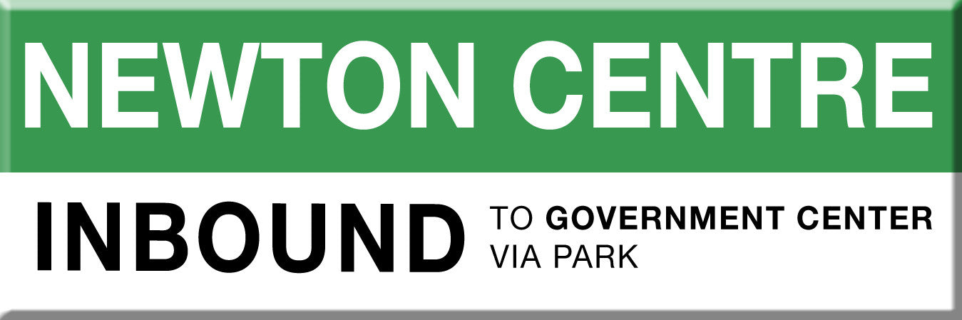 Green Line Station Magnet: Newton Centre; Inbound to Government Center via Park
