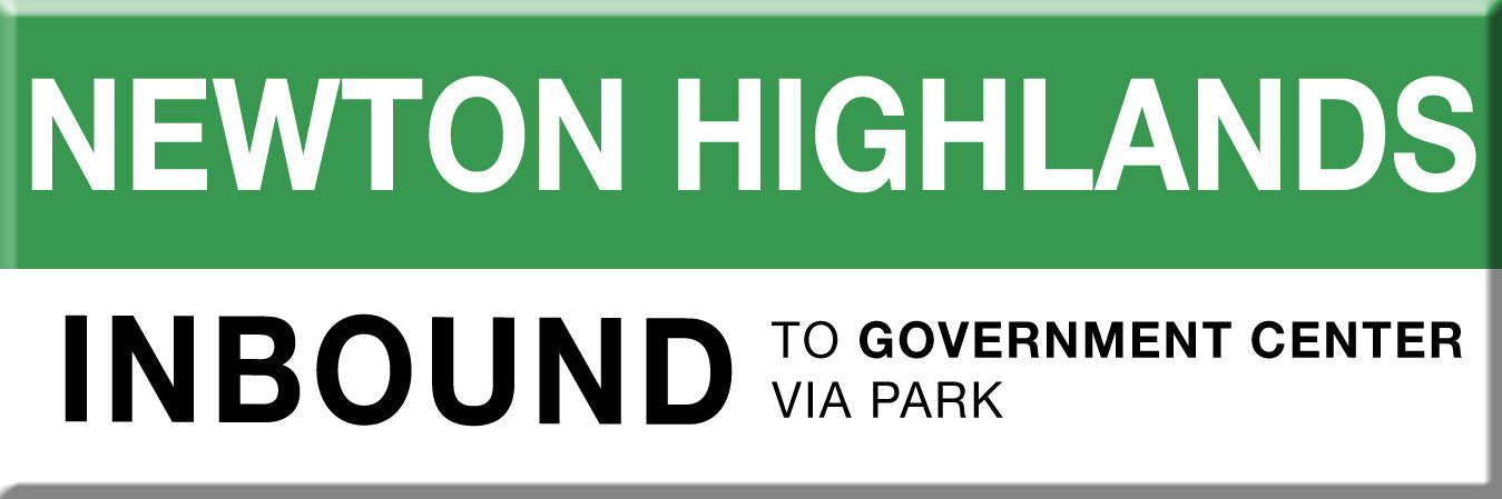 Green Line Station Magnet: Newton Highlands; Inbound to Government Center via Park