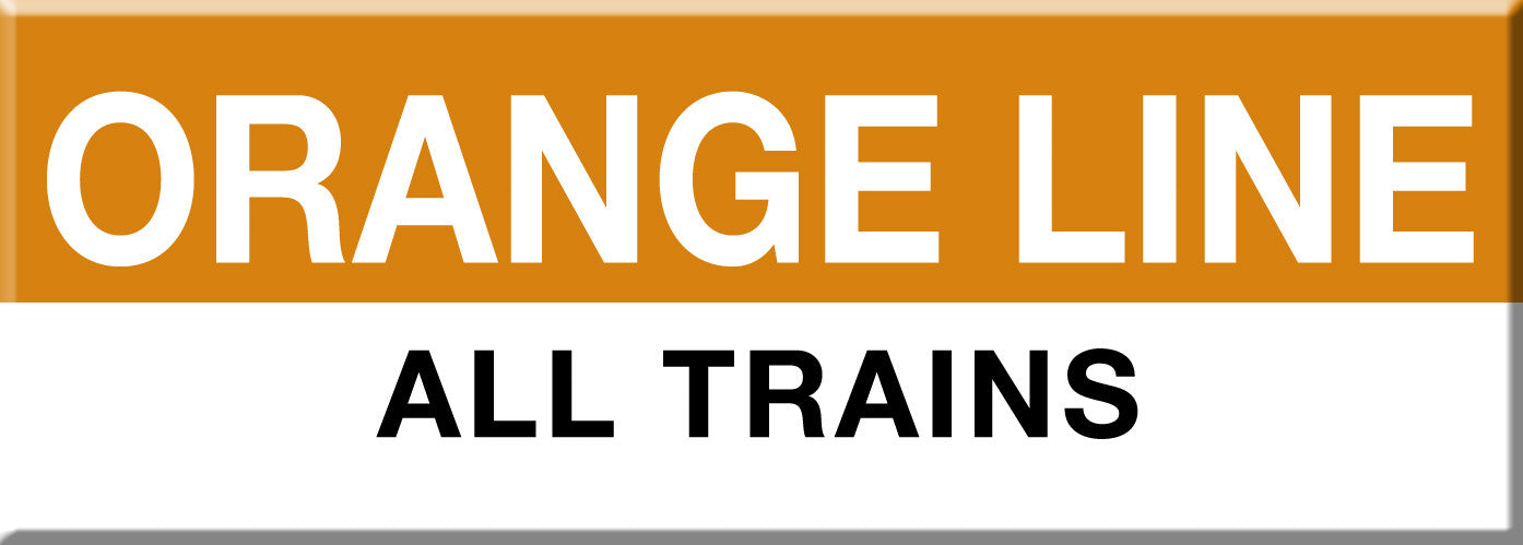 Orange Line Station Magnet: Orange Line; All Trains