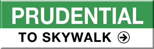 Green Line Station Magnet: Prudential; To Skywalk