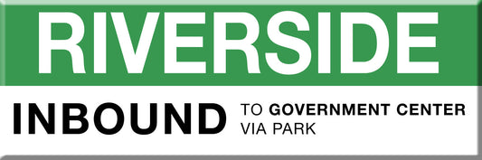 Green Line Station Magnet: Riverside; Inbound to Government Center via Park