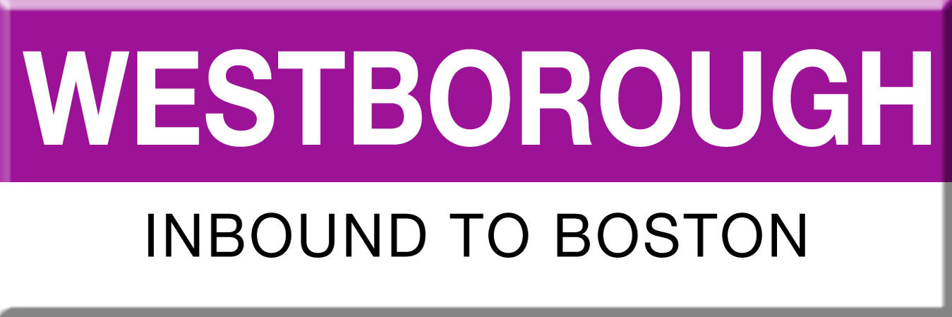 Commuter Rail Station Magnet: Westborough; Inbound to Boston