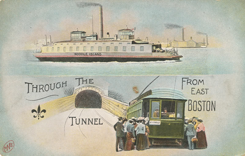 Vintage Postcard: East Boston Tunnel and the Noddle Island Ferry